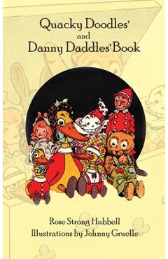 Poza produsului Quacky Doodles' and Danny Daddles' Book - Rose Strong Hubbell