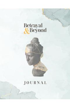 Betrayal and Beyond Journal - Diane Roberts