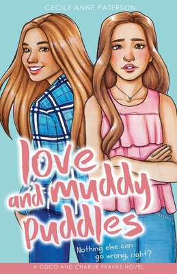 Coperta cărții 'Love and Muddy Puddles: A Coco and Charlie Franks novel - Cecily Anne Paterson'