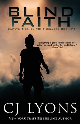 Blind Faith - Cj Lyons