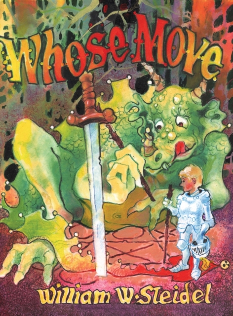 Whose Move, A Dragon's Tale - William W. Steidel