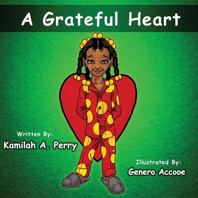A Grateful Heart - Kamilah Perry