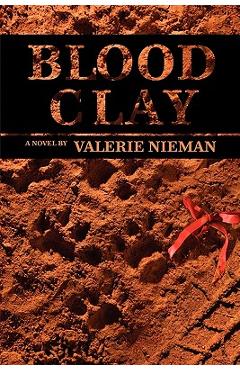 Coperta cărții 'Blood Clay - Valerie Nieman'