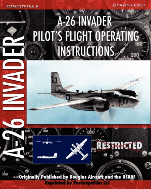 A-26 Invader Pilot's Flight Operating Instructions - Douglas Aircraft