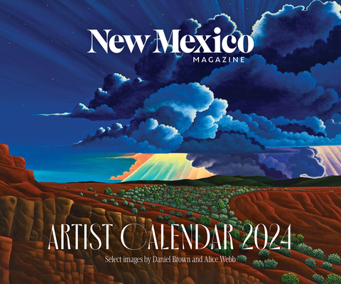 2024 New Mexico Magazine Artist Calendar - New Mexico Magazine