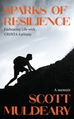Coperta cărții 'Sparks of Resilience - Scott Muldeary'