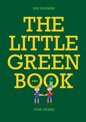Coperta cărții 'The Little Green Book for Teens - Ian Plimer'