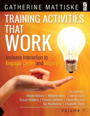 Training Activities That Work Volume 1 - Catherine Mattiske
