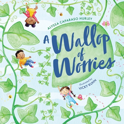 A Wallop of Worries - Alyssa Hurley