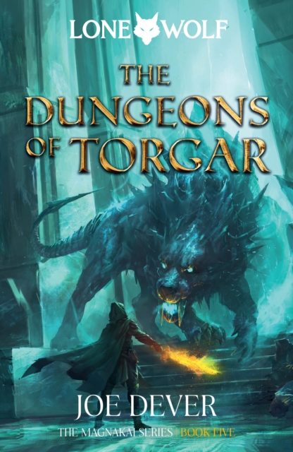 The Dungeons of Torgar: Magnakai Series, Book Five Volume 10 - Joe Dever