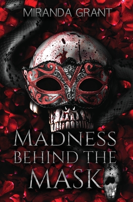 Madness Behind the Mask: Hard Edition - Miranda Grant