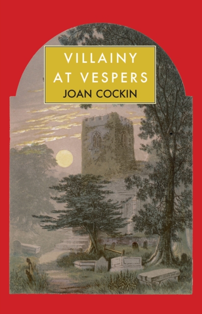 Villainy at Vespers - Joan Cockin