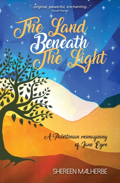 The Land Beneath the Light - Shereen Malherbe