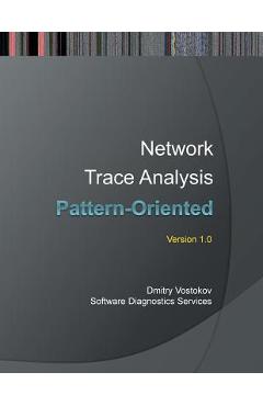Coperta cărții 'Pattern-Oriented Network Trace Analysis - Dmitry Vostokov'