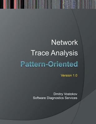 Coperta cărții 'Pattern-Oriented Network Trace Analysis - Dmitry Vostokov'