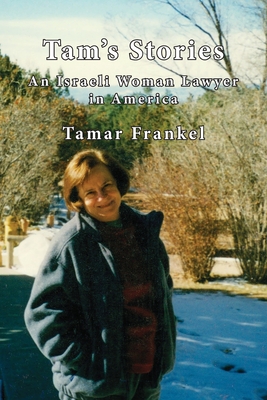 Coperta cărții 'Tam's Stories: An Israeli Woman Lawyer in America - Tamar Frankel'