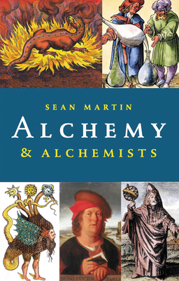 Alchemy & Alchemists - Sean Martin