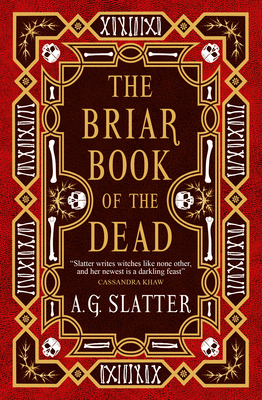 The Briar Book of the Dead - A. G. Slatter