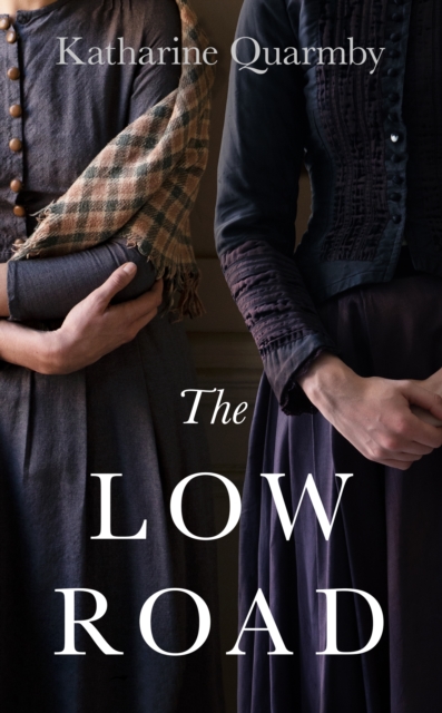 The Low Road - Katharine Quarmby