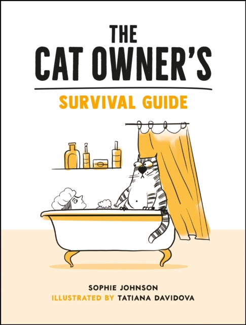 The Cat Owner's Survival Guide - Sophie Johnson