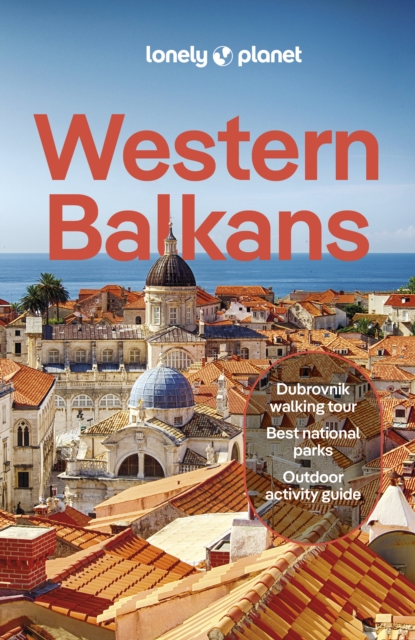 Lonely Planet Western Balkans 4 - Lonely Planet