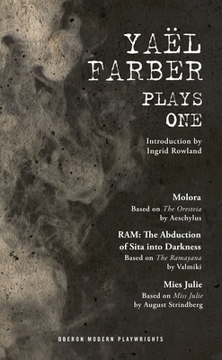 Farber: Plays One: Molora; Ram: The Abduction of Sita Into Darkness; Mies Julie - Yal Farber