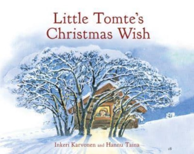 Little Tomte's Christmas Wish - Inkeri Karvonen