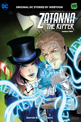 Zatanna & the Ripper Volume Two - Sarah Dealy