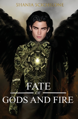 A Fate of Gods and Fire - Shania Scichilone