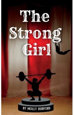 Coperta cărții 'The Strong Girl - Molly Hurford'