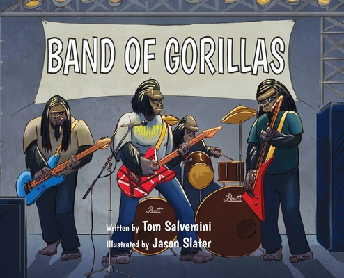 Band of Gorillas - Tom Salvemini