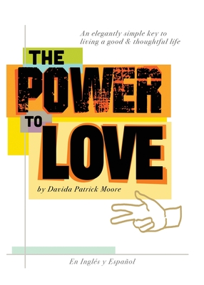 The Power To Love - Davida Patrick Moore