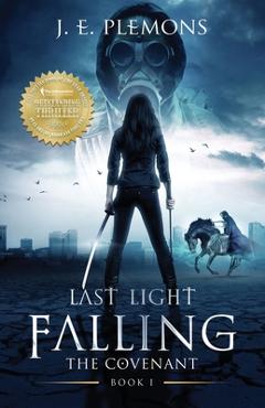 Coperta cărții 'Last Light Falling - The Covenant, Book I - J. E. Plemons'