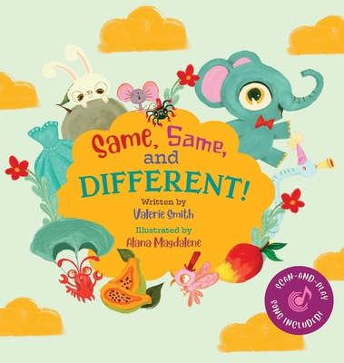 Same, Same, and Different! - Valerie Smith