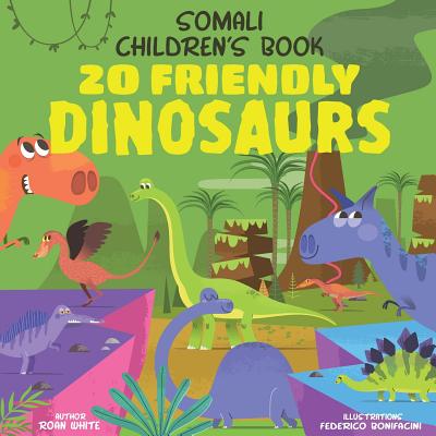 Somali Children's Book: 20 Friendly Dinosaurs - Federico Bonifacini
