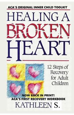 Poza produsului Healing a Broken Heart: 12-Step Recovery for Adult Children - Kathleen S. 12-step-recovery