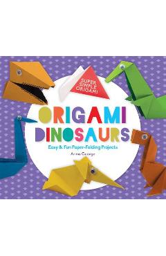 Poza produsului Origami Dinosaurs: Easy & Fun Paper-Folding Projects - Anna George