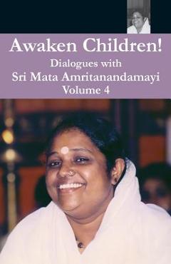 Awaken Children Vol. 4 - Swami Amritaswarupananda Puri