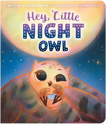 Hey, Little Night Owl - Jeffrey Burton