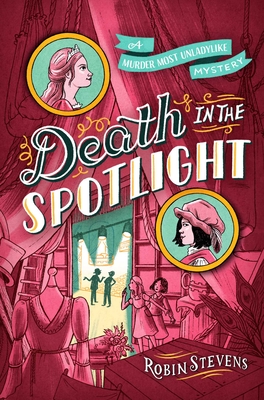 Death in the Spotlight - Robin Stevens