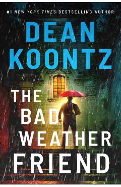 The Bad Weather Friend - Dean Koontz