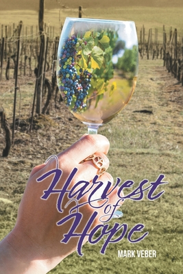 Harvest of Hope - Mark Veber