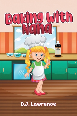 Coperta cărții 'Baking With Nana - D. J. Lawrence'