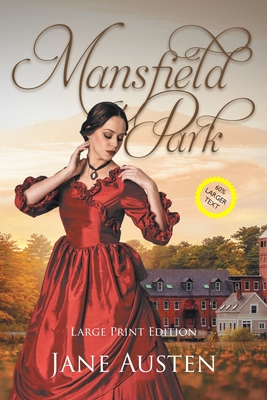 Mansfield Park (Large Print, Annotated): Large Print Edition - Jane Austen