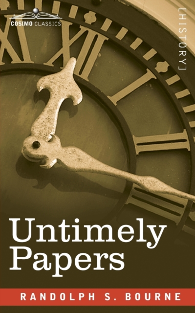 Untimely Papers - Randolph Bourne