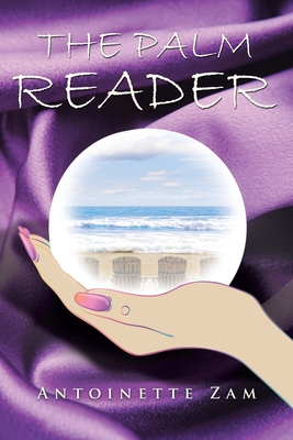 The Palm Reader - Antoinette Zam