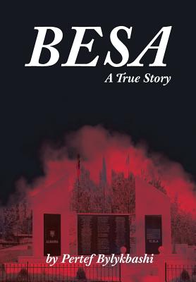 Besa: A True Story - Pertef Bylykbashi