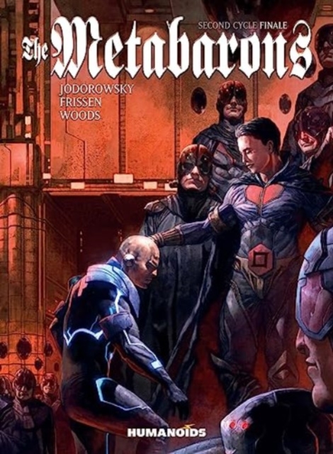 The Metabarons: Second Cycle Finale - Alejandro Jodorowsky