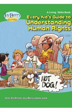 Coperta cărții 'Every Kid's Guide to Understanding Human Rights - Joy Berry'