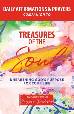 GARDEN OF PURPOSE - A 90-Day Prayer And Affirmation Guidebook For Abundant Living - Maggie Bellevue
